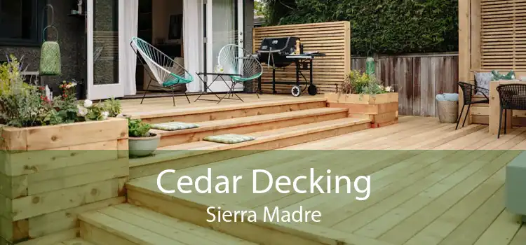 Cedar Decking Sierra Madre