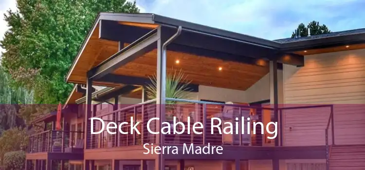 Deck Cable Railing Sierra Madre